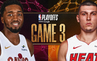 騎士熱火G3：米切爾領(lǐng)跑，希羅反擊？3-0對決懸念。